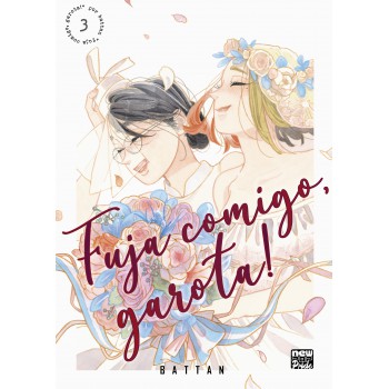 Fuja Comigo, Garota!: Volume 3 (final)