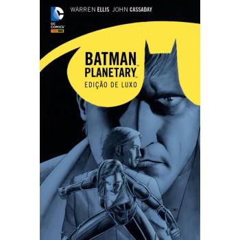 Batman/Planetary: Noite Sobre a Terra – Edição Definitiva