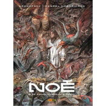 Noé: E As águas Invadiram A Terra - Vol. 2