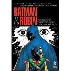 Batman & Robin: Cavaleiro Das Trevas Vs. Cavaleiro Branco