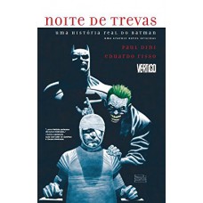 Noite De Trevas: Uma História Real Do Batman