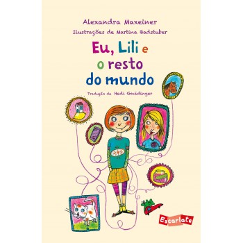 Eu, Lili e o resto do mundo