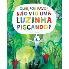 Olhe, Por Favor, Não Viu Uma Luzinha Piscando? Corra, Coelhinho, Corra!