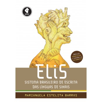 Elis: Sistema Brasileiro De Escrita Das Línguas De Sinais