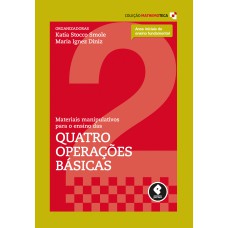 Materiais Manipulativos Para O Ensino Das Quatro Operações Básicas: Volume 2