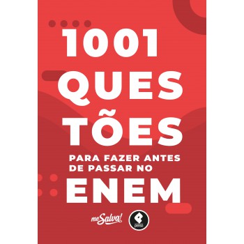 1001 Questões Para Fazer Antes De Passar No Enem