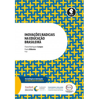 Inovações Radicais Na Educação Brasileira