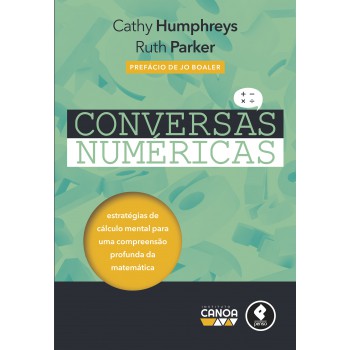 Conversas Numéricas: Estratégias De Cálculo Mental Para Uma Compreensão Profunda Da Matemática