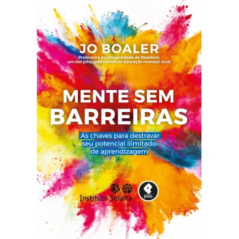 Mente Sem Barreiras: As Chaves Para Destravar Seu Potencial Ilimitado De Aprendizagem