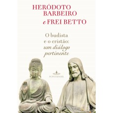 O Budista E O Cristão: Um Diálogo Pertinente