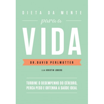 Dieta Da Mente Para A Vida