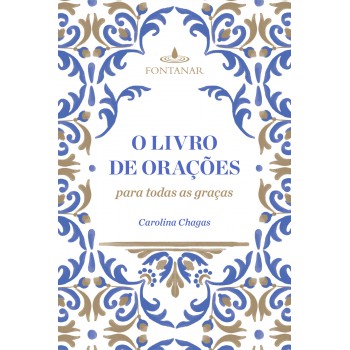 O Livro De Orações Para Todas As Graças