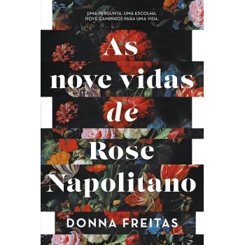 As Nove Vidas De Rose Napolitano