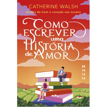 Como Escrever Uma História De Amor