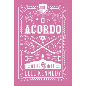 O Acordo (nova Edição): Amores Improváveis Vol. 1