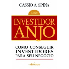 Investidor Anjo: Como Conseguir Investidores Para Seu Negócio