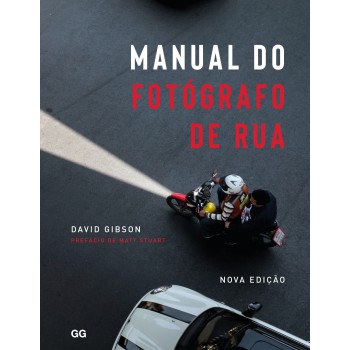 Manual Do Fotógrafo De Rua