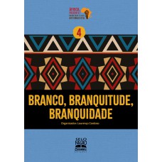 Branco, Branquitude, Branquidade