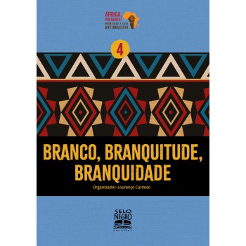 Branco, Branquitude, Branquidade