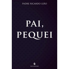 Pai, Pequei