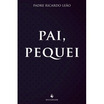 Pai, Pequei