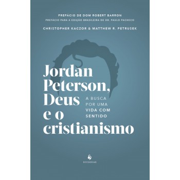 Jordan Peterson, Deus E O Cristianismo