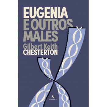 Eugenia E Outros Males