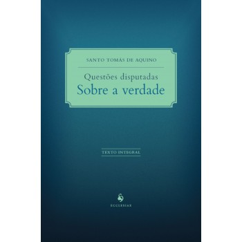 Questões Disputadas Sobre A Verdade