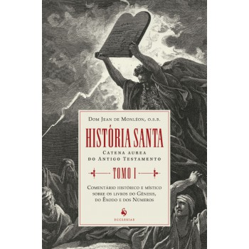 História Santa - Tomo I