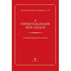 A Espiritualidade Dos Leigos