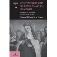 Compêndio Da Vida Da Beata Francisca D?ambósia