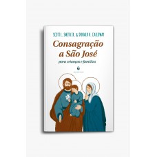 Consagração A São José - Edição Para Crianças E Familias