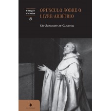 Opúsculo Sobre O Livre-arbítrio