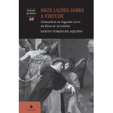 Onze Lições Sobre A Virtude - 2ª Edição