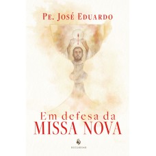 Em Defesa Da Missa Nova