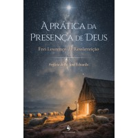 A Prática Da Presença De Deus