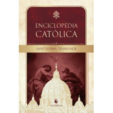 Santíssima Trindade: Enciclopédia Católica