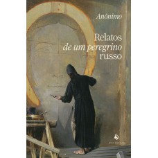 Relatos De Um Peregrino Russo