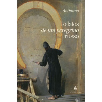 Relatos De Um Peregrino Russo