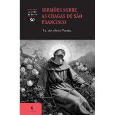 Sermões Sobre As Chagas De São Francisco