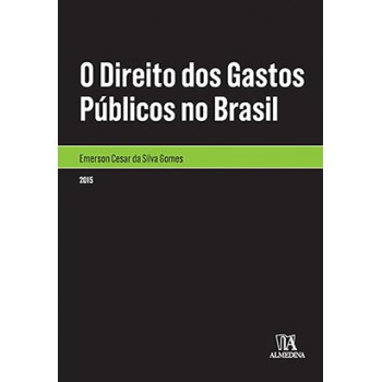 O Direito Dos Gastos Públicos No Brasil