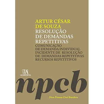 Resolução De Demandas Repetitivas: Comunicação De Demanda Individual, Incidente De Resolução De Demandas Repetitivas, Recursos Repetitivos