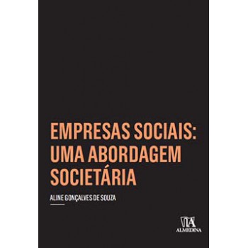 Empresas Sociais: Uma Abordagem Societária