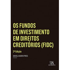 Os Fundos De Investimento Em Direitos Creditórios (fidc)