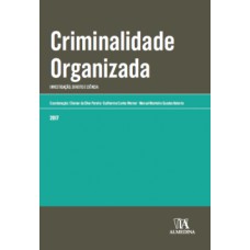 Criminalidade Organizada: Investigação, Direito E Ciência