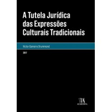 A Tutela Jurídica Das Expressões Culturais Tradicionais