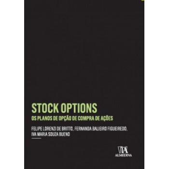 Stock Options: Os Planos De Opção De Compra De Ações