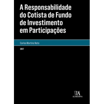 A Responsabilidade Do Cotista De Fundo De Investimento Em Participações