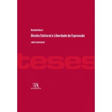 Direito Eleitoral E Liberdade De Expressão: Limites Materiais