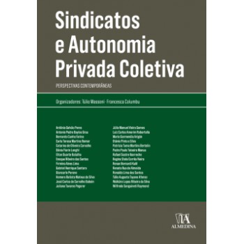 Sindicatos E Autonomia Privada Coletiva: Perspectivas Contemporâneas